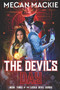 The Devil's Day : An Urban Fantasy Cyberpunk Thriller : 3 by Megan MacKie - Paperback
