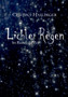 Lichterregen : Im Rausch der Zeit by Cristina Haslinger - Paperback