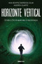 Horizonte Vertical by Ana Beatriz Barbosa Silva - Paperback