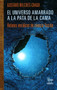 El Universo Amarrado a la Pata de la Cama by Gustavo Wilches-Chaux - Paperback
