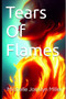 Tears Of Flames by Michelle Jacklyn Miller - Paperback
