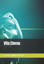 Vita Eterna by Eretica Whitebread - Paperback
