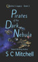 Pirates of the Dark Nebula : 2 by S C Mitchell - Paperback
