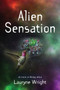 Alien Sensation : 5 by Lauryne Wright - Paperback