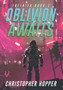 Oblivion Awaits (Infinita Book 1) by Christopher Hopper - Hardback