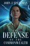 The Defense of the Commonwealth by John J Spearman - Paperback