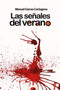 Las senales del verano by Manuel Garcia Cartagena - Paperback