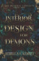Interior Design for Demons : A Demon Romance : 1 by Rebecca F Kenney - Paperback