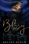 Bly by Kelsey Ketch - Paperback