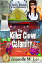 The Killer Clown Calamity : 7 by Amanda M Lee - Paperback