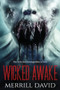 Wicked Awake : 1 by Merrill David - Paperback