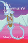 The Talisman's Tale by Marjorie Foxx - Paperback