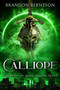 Calliope : The Trilogy of Blood and Fire Book 2: An Urban/Dark Fantasy Novel : 2 by Brandon Berntson - Paperback