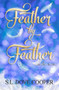 Feather by Feather and Other Stories by S L Dove Cooper - Paperback
