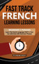 Fast Track French Learning Lessons