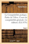 La Comptabilite Pratique. Partie de l'Eleve. Cours de Comptabilite Generale Tome 2
