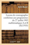 Lecons de Cosmographie Conformes Aux Programmes Du 27 Juillet 1905, Classes de Mathematiques a Et B