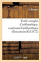 Traite Complet d'Arithmetique, Contenant l'Arithmetique Elementaire