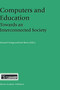 Computers and Education : Towards an Interconnected Society