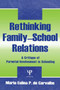 Rethinking Family-school Relations : A Critique of Parental involvement in Schooling