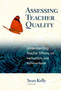 Assessing Teacher Quality : Understanding Teacher Effects on Instruction and Achievement
