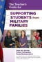 The School Administrator's Guide for Supporting Students from Military Families