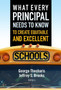 What Every Principal Needs to Know to Create Equitable and Excellent Schools