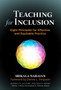Teaching for Inclusion : Eight Principles for Effective and Equitable Practice