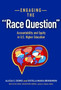Engaging the ???Race Question??? : Accountability and Equity in U.S. Higher Education