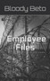 Bloody Beto : Employee Files