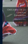 Origenes De La Lengua Espanola