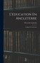 L'education En Angleterre : Colleges Et Universites