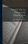 Traite De La Prosodie Francaise