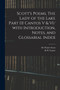 Scott's Poems, The Lady of the Lake Part III Cantos V  VI/ With Introduction, Notes, and Glossarial Index
