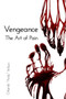 Vengeance : The Art Of Pain : 3