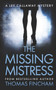 The Missing Mistress : A Private Investigator Mystery Series of Crime and Suspense : 5