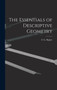 The Essentials of Descriptive Geometry