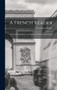 A French Reader : Arranged For Beginners in Preparatory Schools and Colleges