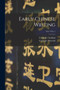 Early Chinese Writing; vol. 4 no. 1