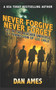 Never Forgive Never Forget : (Jack Reacher's Special Investigators #4) : 4