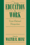 From Education to Work : Cross National Perspectives
