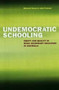 Undemocratic Schooling : Equity and Quality in Mass Secondary Education in Australia