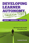 Developing Learner Autonomy Through Tasks - Theory, Research, Practice