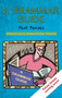 A Grammar Guide : Past Tenses