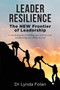 Leader Resilience : The NEW Frontier of Leadership