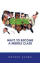 52% : Ways to Become a Middle Class