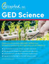 GED Science Preparation Study Guide 2018-2019 : GED Science Workbook and Practice Test Questions for the GED Exam