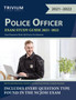 Police Officer Exam Study Guide 2021-2022 : Exam Preparation Book with Practice Test Questions
