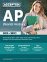 AP World History Review Book 2021-2022 : Study Guide with Practice Test Questions for the Advanced Placement Exam