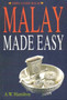 Malay Made Easy